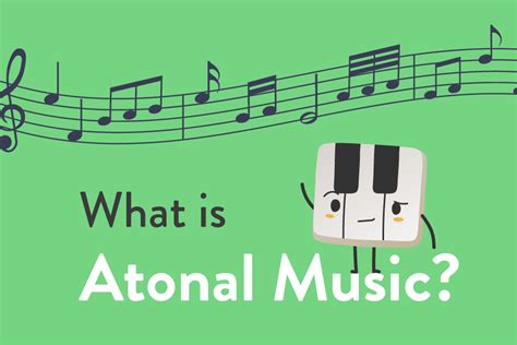 what is atonal music? exploring its essence and evolution